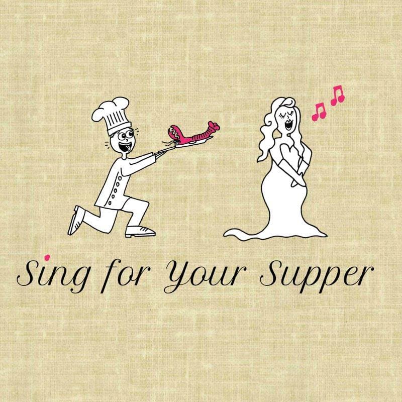 Sing for your supper